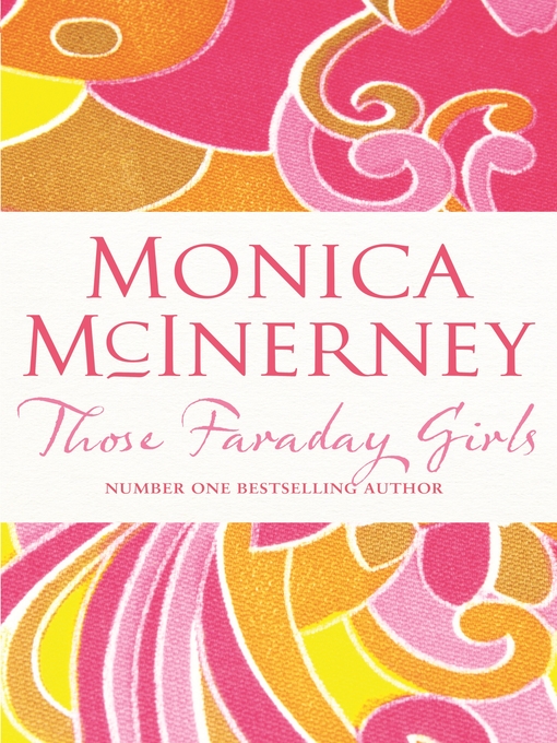 Title details for Those Faraday Girls by Monica McInerney - Available